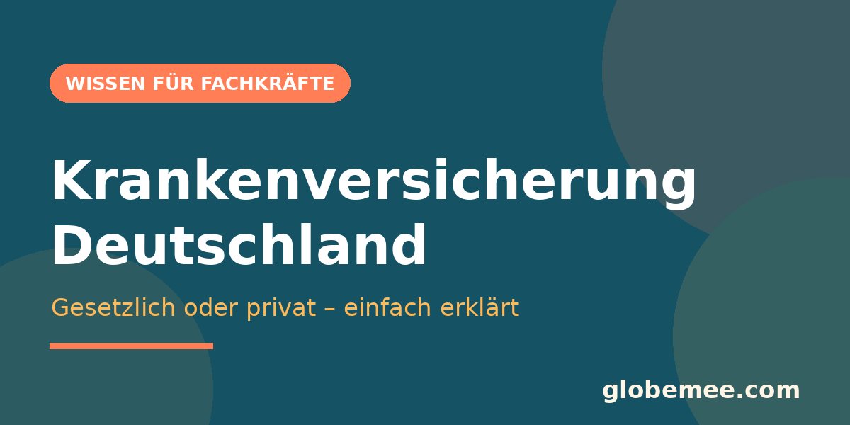 Krankenversicherung Deutschland für internationale Fachkräfte