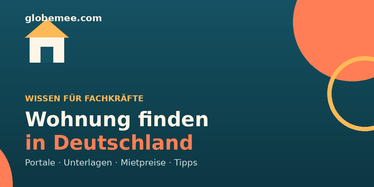Wohnung finden in Deutschland – Tipps für internationale Fachkräfte
