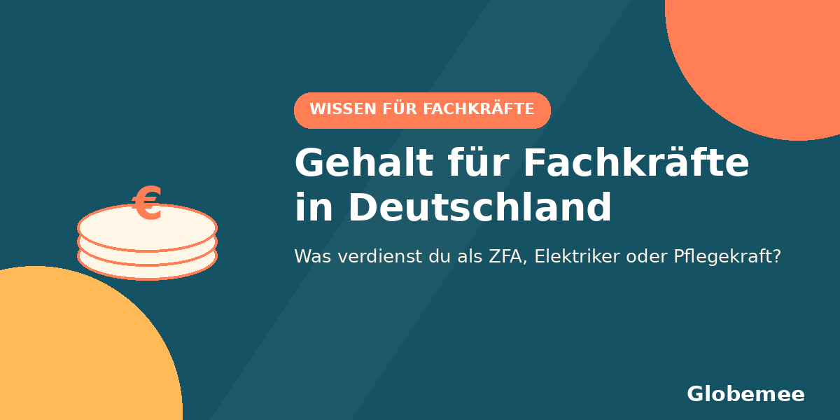Gehalt für Fachkräfte in Deutschland - Gehaltsvergleich für internationale Fachkräfte