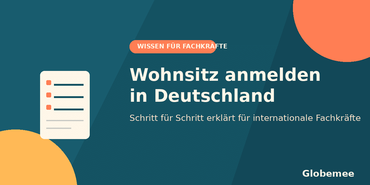 Wohnsitz anmelden Deutschland - Schritt für Schritt Anleitung für internationale Fachkräfte